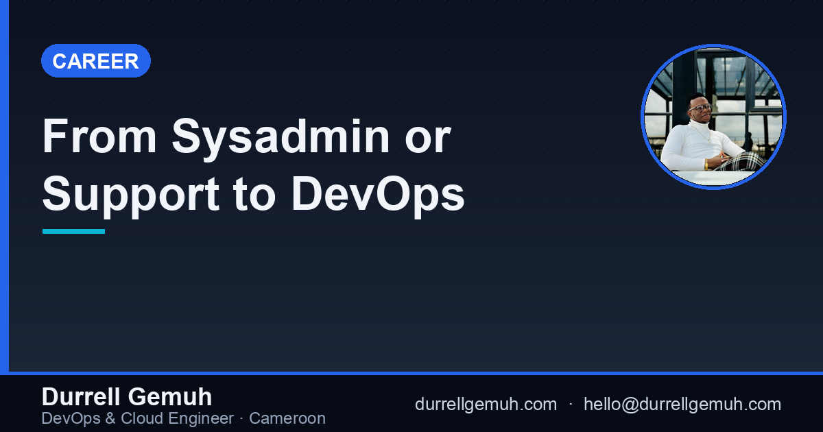 From Sysadmin or Support to DevOps: A Switching Guide